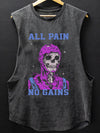 All Pain No Gains SCOOP BOTTOM COTTON TANK