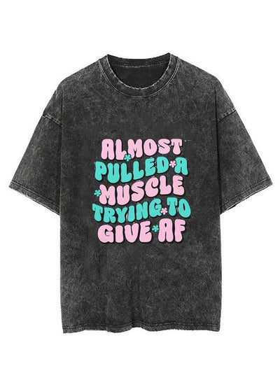 ALMOST PULLED A MUSCLE TRYING TO GIVE AF VINTAGE GYM SHIRT