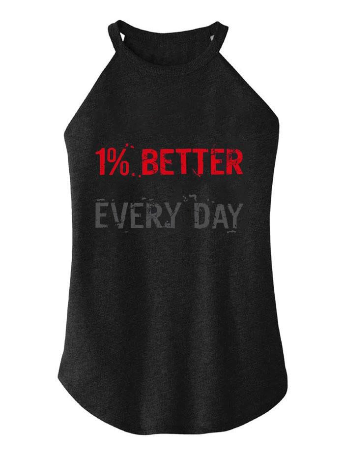 1% Better Every Day TRI ROCKER COTTON TANK