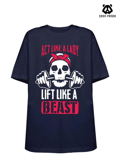 ACT LIKE LIFT LIKE A BEAST Loose fit cotton  Gym T-shirt