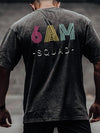 6 AM Squad back printed Washed Gym Shirt