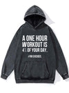 A One Hour Workout Is 4% Of Your Day Washed Gym Hoodie