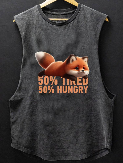 50% HUNGRY 50% TIRED FOX BOTTOM COTTON TANK