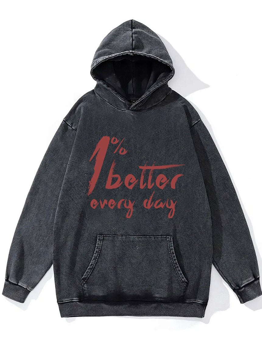 1% BETTER EVERY DAY Washed Gym Hoodie