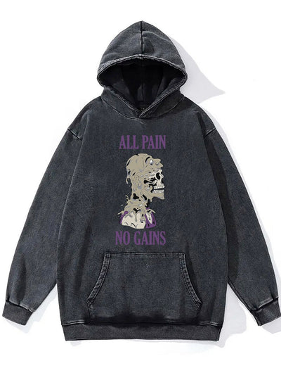 ALL PAIN NO GAINS Washed Gym Hoodie