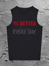 1% Better Every Day Printed Unisex Cotton Vest